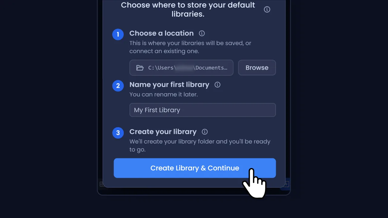 The Welcome window filled in, with a library named and Create Library and Continue ready to press